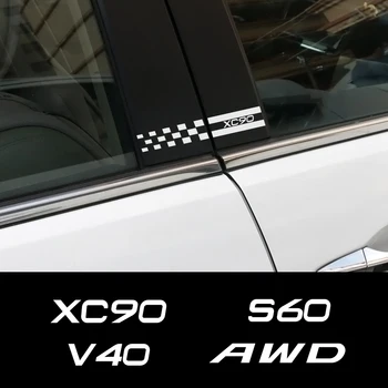 2PCS Страничен прозорец на автомобила B стълб декор стикери Стикери Автоаксесоари за Volvo XC90 XC60 T6 S60 XC40 V40 V60 V50 S40 AWD V90 S90