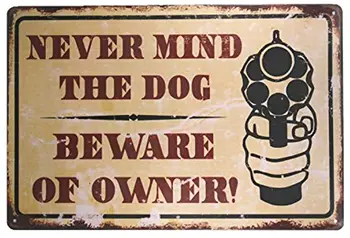 Няма значение кучето Пазете се собственик реколта метал знак гараж знаци мъже реколта бърбън знак